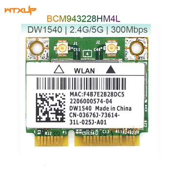 Broadcom BCM943228HM4L DW1540 BCM943228 Беспроводной Адаптер Half Mini PCI Express Двухдиапазонный 802.11a/b/g/n Wlan WIFI Карта