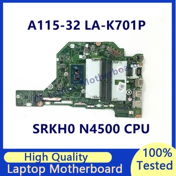 GH5JJ/GH711 LA-K701P Материнская плата Для ноутбука Acer A115-32 A315-35 Материнская Плата С процессором SRKH0 N4500 NBA6W11003 100% Полностью Работает Хорошо
