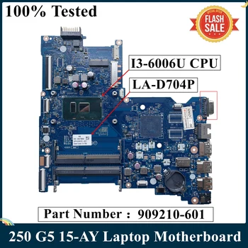 LSC Восстановленная Материнская плата для ноутбука HP 250 G5 15-AY 909210-601 909210-001 BDL50 LA-D704P с процессором SR2UW I3-6006U DDR4