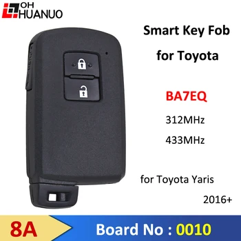 Идентификатор платы: 0010 2 Кнопки BA7EQ Smart Remote Key Без Ключа для Toyota Yaris 2016 + AURIS 312-314/433 МГц 8A Чип