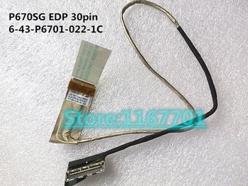 Оригинальный кабель LCD/LED/LVDS для ноутбука Clevo P670 P670SG P670RE3 P670RG 6-43-P6701-020-1C 6-43-P6701-022-1C EDP 30pin