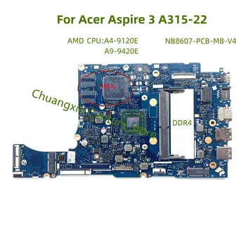 Основная плата NB8607-PCB-MB-V4 применима к процессору Acer Aspire 3 A315-22 AMD: интеграция с A4 A9, 100% тестирование В порядке доставки
